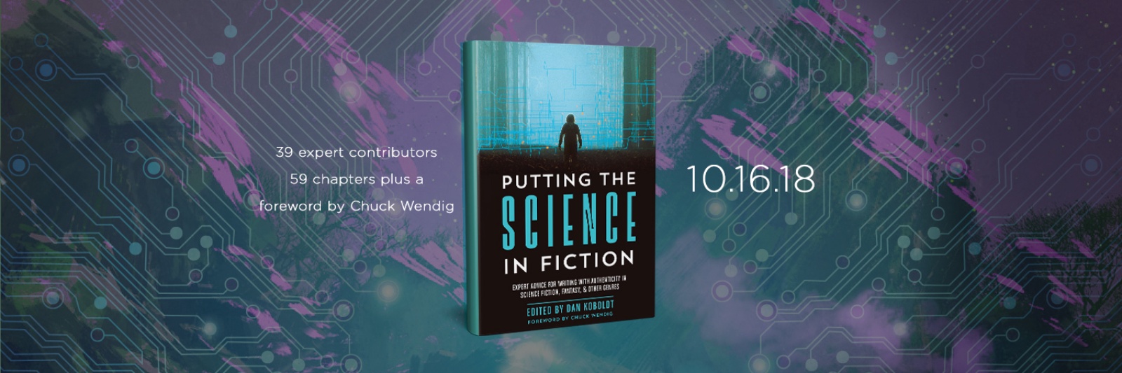 Putting the Science in Fiction, edited by Dan Koboldt, published by Writer's Digest Books
